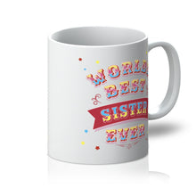 Load image into Gallery viewer, World&#39;s Best Sister Mug - Fun Gift for your Favourite Sister
