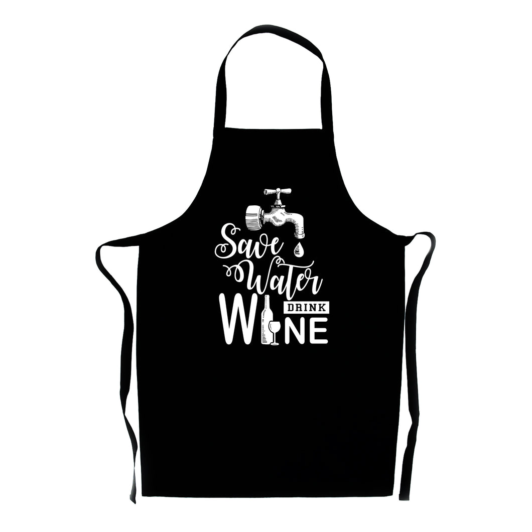 Save Water Drink Wine Apron - Funny Gift